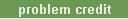 problem credit